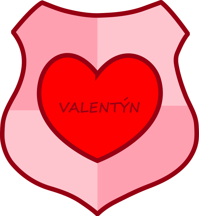 Valentýnka - přání k Valentýnu 14. února s názvem láska je štít